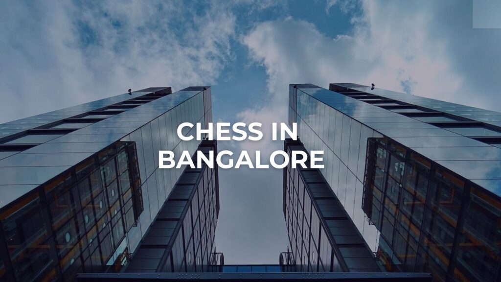 Chess in bangalore