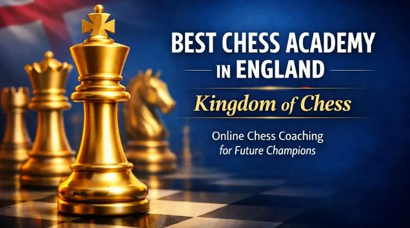 best-chess-academy-in-england