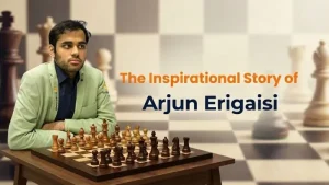 Story of Arjun Erigaisi