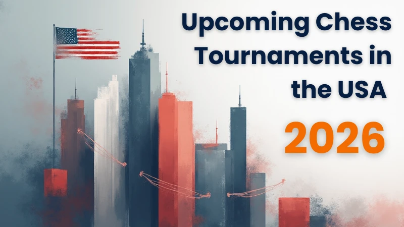 Upcoming Chess Tournaments in USA 2026