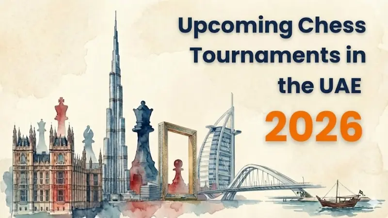 Upcoming Chess Tournaments in the UAE